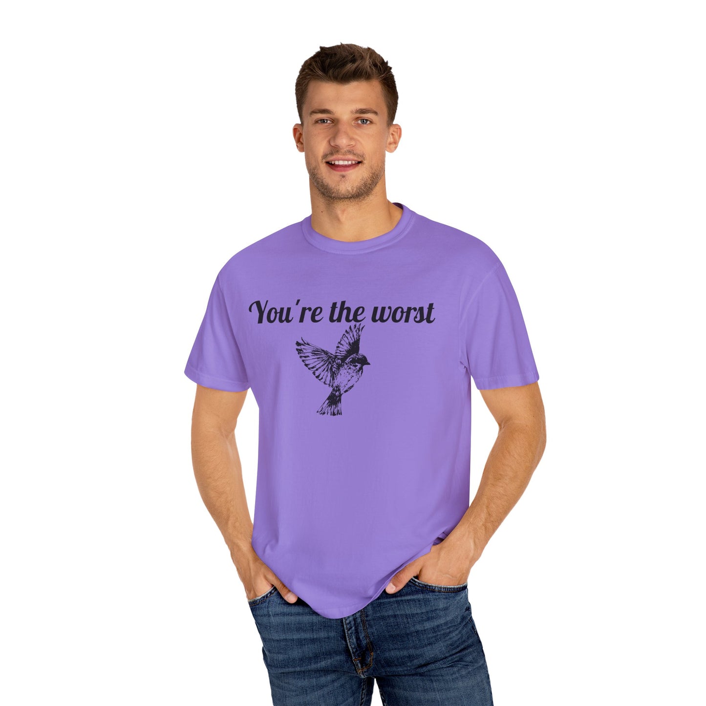 You're The Worst Bird T-Shirt