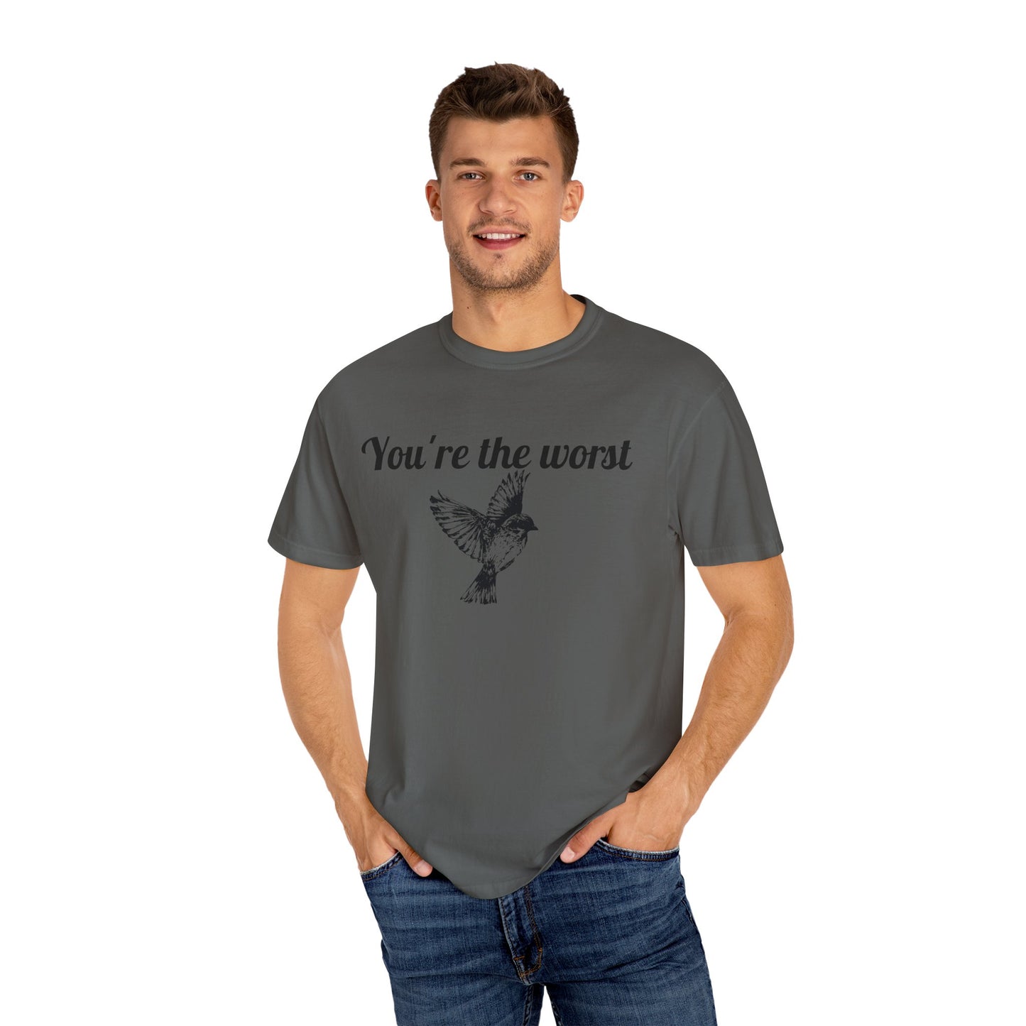 You're The Worst Bird T-Shirt