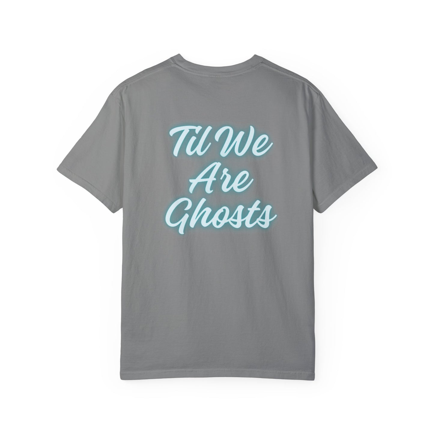 Ghost Unisex T-shirt 'Til We Are Ghosts'